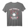 Das Tempo ist alles - Drummer T-Shirt, perfektes Geschenk für Musiker, Bandmitglieder & Musikliebhaber