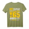 65. Geburtstag T-Shirt für Mann und Frau - Lustiges Geburtstagsgeschenk mit Spruch für 65 Jahre Feier