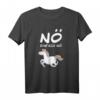 NÖ Einhorn T-Shirt für Mädchen & Teenager - Lustiger Spruch & Humorvolles Design für Einhorn-Fans, Tochter & Freundin