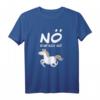 NÖ Einhorn T-Shirt für Mädchen & Teenager - Lustiger Spruch & Humorvolles Design für Einhorn-Fans, Tochter & Freundin