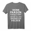 Zerspanungsmechaniker T-Shirt mit Spruch - Für CNC Dreher & Fräser, Ideal als Geschenk für Metallbearbeiter & Werkzeugprofis