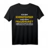 Schornsteinfeger T-Shirt mit Spruch - Lustiges Geschenk für Kaminfeger zum Geburtstag oder als originelles Männergeschenk