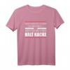 Lustiges T-Shirt mit Spruch: 'Das kannste schon so machen aber dann isses halt Kacke' – Perfekt für Freunde und Humorliebhaber