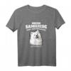 Lustiges Samojede Hört Hervorragend Es Ist Ihm Nur Egal T-Shirt – Perfektes Geschenk für Hundeliebhaber und Gassi-Feiern