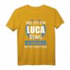 Luca Name Vorname Geschenk T-Shirt - Personalisierte Fanartikel für Luca Fans und Geburtstage