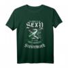 Ich Hasse Es So Sexy Zu Sein Aber I Bin Aus Da Steiermark T-Shirt – Lustiges Heimatmotiv für Steirer und Steirerinnen mit Humor
