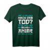Gibt Es Ein Leben Nach Dem Tod Stör Mich Bei Meinen Anime T-Shirt – Lustiges Otaku Geschenk für Anime Fans und Japan Liebhaber