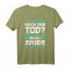 Gibt Es Ein Leben Nach Dem Tod Stör Mich Bei Meinen Anime T-Shirt – Lustiges Otaku Geschenk für Anime Fans und Japan Liebhaber