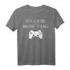 Ich Liebe Es Wenn Meine Frau Mich Zocken Lässt T-Shirt – Lustiges Gaming T-Shirt für Männer, Nerds & Zocker mit Sarkasmus