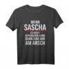 Lustiges Sascha T-Shirt mit Spruch 'Wenn Sascha es nicht reparieren kann, dann sind wir am Arsch' – Perfektes Geschenk zum Namenstag oder Geburtstag