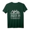 Leg dich niemals mit einem Jäger an - Coole Jagd T-Shirt Geschenk für Jäger, Väter, Opas & Naturliebhaber