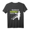 Lustiges Handball T-Shirt mit Spruch - Perfektes Geschenk für Handballspieler & Fans zu Weihnachten & Geburtstag