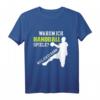 Lustiges Handball T-Shirt mit Spruch - Perfektes Geschenk für Handballspieler & Fans zu Weihnachten & Geburtstag