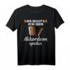 Akkordeonspieler Akkordeonist Handharmonika Musik T-Shirt – Lustiges Musiker-Outfit für Akkordeonspieler & Volksmusikliebhaber