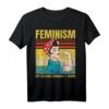 Feminism Is My Second Favorite F Word - Lustiges Feministinnen Retro T-Shirt für starke, selbstbestimmte Frauen