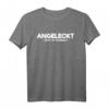 Angeleckt Jetzt Ist Es Meins - Lustiges Ehe Witze T-Shirt für Geburtstag, Weihnachten & Hochzeitstag