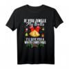 If You Jingle My Bells I'll Give You A White Christmas T-Shirt – Lustiges Weihnachtsmotiv für Männer, perfektes Geschenk für die Weihnachtszeit
