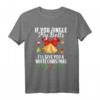 If You Jingle My Bells I'll Give You A White Christmas T-Shirt – Lustiges Weihnachtsmotiv für Männer, perfektes Geschenk für die Weihnachtszeit