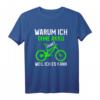 Warum ich ohne Akku fahre weil ich es kann Mountain Bike T-Shirt – Lustiges Fahrrad Geschenk für Radfahrer, Biker & Mountainbiker
