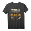 Lustiges Bier Spruch T-Shirt: Wasser schmeckt erst wenn es in der Brauerei war - Vintage Motiv für Bierliebhaber, Biertrinker und Party-Fans
