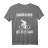 Warum Ich Kein E-bike Fahre? Weil Ich Es Kann! - Lustiges Fahrrad T-Shirt für Rennradfahrer & Fahrradliebhaber