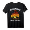 Zuhause ist wo mein Traktor ist - Lustiges Trecker Geschenk T-Shirt für Landwirte, Bauern & Traktorfahrer
