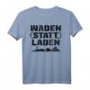 Waden Statt Laden MTB Biker Mountainbike Radfahrer Geschenk T-Shirt - Lustiges Motiv für passionierte Radfahrer & MTB Fans