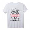 Lustiges Mountain Bike T-Shirt mit Spruch – Für Radfahrer, Downhiller & Rennrad Liebhaber, ideales Geschenk zu Weihnachten & Geburtstag