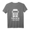 Design für LKW Fahrer: Trucker ... was sonst! - Lustiges Sprüche T-Shirt als Geschenk für Berufskraftfahrer und Truck-Enthusiasten