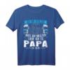 LKW Fahrer und Papa - Berufskraftfahrer Trucker Geschenk T-Shirt für Väter und Fernfahrer mit lustigem Spruch