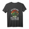 Aus Dem Weg Ich Muss Traktor Fahren Landwirt Bauer Trecker T-Shirt – Lustiges Geschenk für Traktorfahrer & Bauern