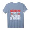 Während Der Fahrt Nicht Mit Dem Busfahrer Sprechen Geschenk T-Shirt – Lustiges Geschenk für Busfahrer & Linienbusfahrer