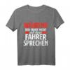 Während Der Fahrt Nicht Mit Dem Busfahrer Sprechen Geschenk T-Shirt – Lustiges Geschenk für Busfahrer & Linienbusfahrer
