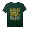 Sarcasm Gabelstapler T-Shirt für Fahrer – Humorvolles Lagerpersonal Geschenk gegen Dummheit