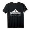 Lustiges Snowboard T-Shirt – Cooler Winter-Sport Look für Snowboarder, Bergurlaub & Après-Ski