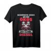 Witziges Trucker Fahrer T-Shirt mit provokantem Spruch – Das perfekte Geschenk für Diesel- und LKW-Fans