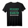 Studieren kann jeder Bagger fahren nur die Besten T-Shirt - Lustiges Geschenk für Baggerfahrer & LKW-Fahrer