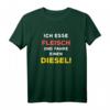 Ich esse Fleisch und fahre einen Diesel - Lustiges T-Shirt gegen Dieselfahrverbot, perfekt für Autofahrer, Fleischliebhaber und Umweltkritiker