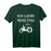 Ich liebe es wenn meine Frau mich Trecker fahren lässt T-Shirt – Lustiges Landwirt Geschenk für Weihnachten & Geburtstag