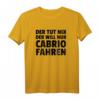 Der Tut Nix Der Will Nur Cabrio Fahren T-Shirt - Lustiges Geschenk zum HapMonkey für Autoliebhaber und Männer