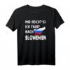 MIR REICHT‘S ICH FAHR‘ NACH SLOWENIEN - Lustiges Spruch T-Shirt für Urlaub und Road-Trip-Fans