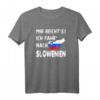 MIR REICHT‘S ICH FAHR‘ NACH SLOWENIEN - Lustiges Spruch T-Shirt für Urlaub und Road-Trip-Fans