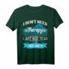 Freizeitpark Roller Coaster Therapie Achterbahn Fahren T-Shirt - Lustiges Design für Achterbahn Fans & Kirmesbesucher