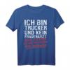 Herren Trucker T-Shirt mit Spruch 'Ich Bin Trucker Und Kein Frauenarzt' – Lustiges Geschenk für LKW Fahrer und Trucker mit Humor