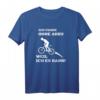 Fahrrad Fahren Ohne Akku Weil Ich Es Kann T-Shirt – Lustiges Geschenk für Fahrradfahrer, Outdoor- und Naturliebhaber