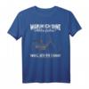 Lustiges Fahrrad T-Shirt - Warum ich ohne Akku fahre weil ich es kann - Für Radfahrer, BMX, Rennrad & Mountainbike Begeisterte
