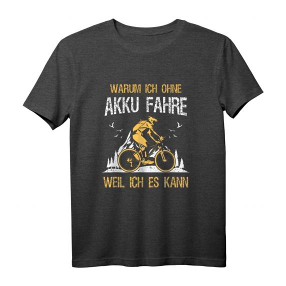 Fahrrad TShirt Warum Ich Ohne Akku Fahre Weil Ich Es Kann – Lustiges Radfahrer Shirt mit Spruch für Fahrradliebhaber Fahrrad TShirt Warum Ich Ohne Akku Fahre Weil Ich Es Kann – Lustiges Radfahrer Shirt mit Spruch für Fahrradliebhaber