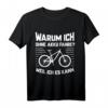 Warum Ich Ohne Akku Fahre Weil Ich Es Kann Fahrrad T-Shirt – Lustiges Geschenk für Radsportler & Fahrradfahrer