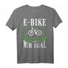 E-Bike Fahrrad T-Shirt mit lustigem Spruch – Perfektes Geschenk für E-Biker, Mountainbike und Elektrofahrrad Liebhaber, Weihnachten & Geburtstag