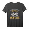 Lustiges E-Bike Fahrrad T-Shirt - Perfektes Geschenk für Radfahrer und Radsportbegeisterte